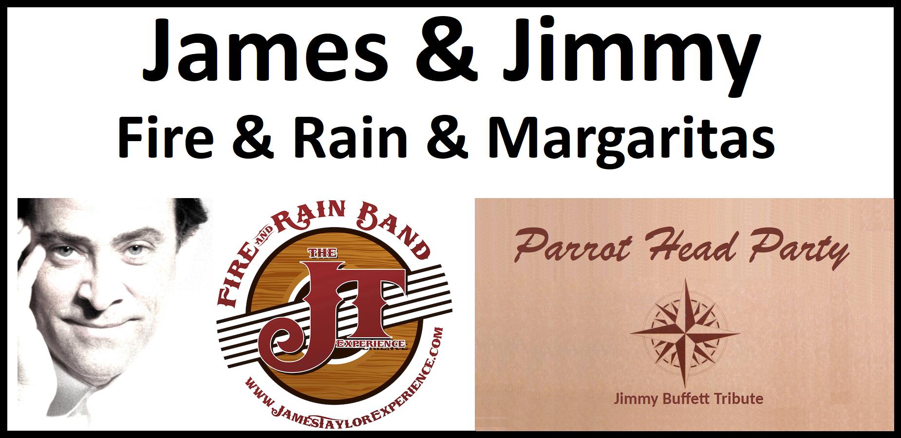 The James & Jimmy Show: Fire & Rain & Margaritas!